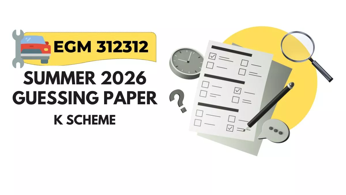 EGM 312312 Guessing Question Paper for Summer 2026 Exam